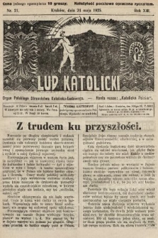 Lud Katolicki : organ Polskiego Stronnictwa Katolicko-Ludowego. 1925, nr 21