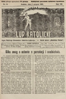 Lud Katolicki : organ Polskiego Stronnictwa Katolicko-Ludowego. 1925, nr 31