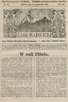 Lud Katolicki : organ Polskiego Stronnictwa Katolicko-Ludowego. 1925, nr 42