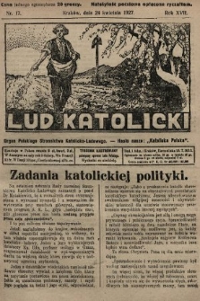 Lud Katolicki : organ Polskiego Stronnictwa Katolicko-Ludowego. 1927, nr 17