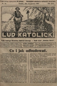 Lud Katolicki : organ Polskiego Stronnictwa Katolicko-Ludowego. 1927, nr 25