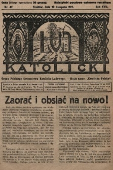 Lud Katolicki : organ Polskiego Stronnictwa Katolicko-Ludowego. 1927, nr 47