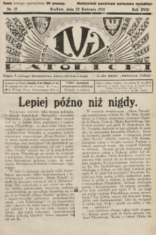 Lud Katolicki : organ Polskiego Stronnictwa Katolicko-Ludowego. 1928, nr 17