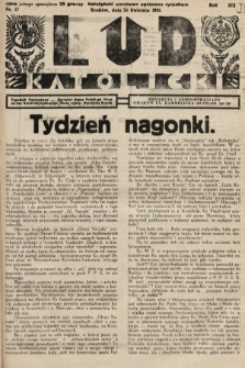 Lud Katolicki : tygodnik ilustrowany : naczelny ogran Polskiego Stronnictwa Katolicko-Ludowego. 1931, nr 17
