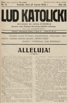 Lud Katolicki : naczelny organ Polskiego Stronnictwa Katolicko-Ludowego. 1932, nr 8