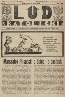 Lud Katolicki : tygodnik ilustrowany : naczelny ogran Polskiego Stronnictwa Katolicko-Ludowego. 1930, nr 13