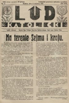 Lud Katolicki : tygodnik ilustrowany : naczelny ogran Polskiego Stronnictwa Katolicko-Ludowego. 1930, nr 17
