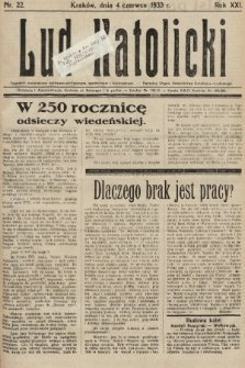 Lud Katolicki : tygodnik poświęcony sprawom politycznym, społecznym i kulturalnym : naczelny organ Stronnictwa Katolicko-Ludowego. 1933, nr 22