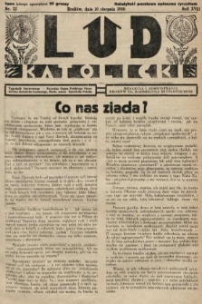 Lud Katolicki : tygodnik ilustrowany : naczelny ogran Polskiego Stronnictwa Katolicko-Ludowego. 1930, nr 32