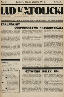 Lud Katolicki : tygodnik poświęcony sprawom politycznym, społecznym i kulturalnym : naczelny organ Stronnictwa Katolicko-Ludowego. 1933, nr 49