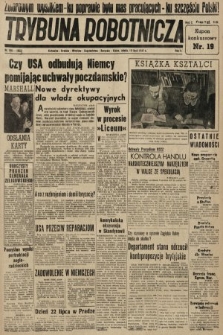 Trybuna Robotnicza. 1947, nr 196