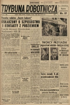 Trybuna Robotnicza. 1947, nr 214