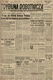 Trybuna Robotnicza. 1947, nr 254