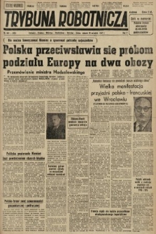 Trybuna Robotnicza. 1947, nr 262