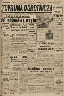 Trybuna Robotnicza. 1947, nr 311