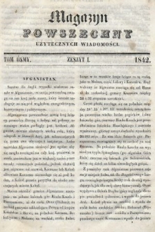 Magazyn Powszechny : dziennik użytecznych wiadomości. T. 8, 1842, z. 1