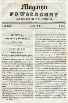 Magazyn Powszechny : dziennik użytecznych wiadomości. T. 8, 1842, z. 5