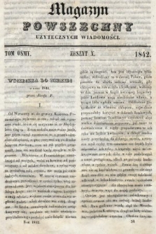 Magazyn Powszechny : dziennik użytecznych wiadomości. T. 8, 1842, z. 10