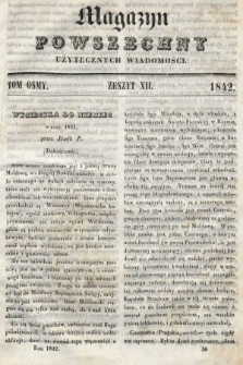 Magazyn Powszechny : dziennik użytecznych wiadomości. T. 8, 1842, z. 12