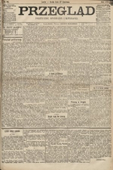 Przegląd polityczny, społeczny i literacki. 1898, nr 95