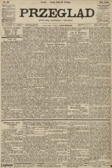 Przegląd polityczny, społeczny i literacki. 1903, nr 45