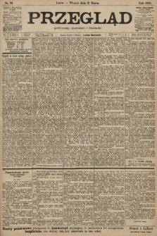 Przegląd polityczny, społeczny i literacki. 1903, nr 73