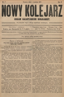 Nowy Kolejarz : organ galicyjskich kolejarzy. 1907, nr 7