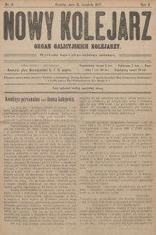 Nowy Kolejarz : organ galicyjskich kolejarzy. 1907, nr 8