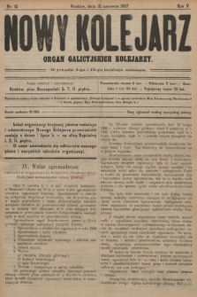 Nowy Kolejarz : organ galicyjskich kolejarzy. 1907, nr 15