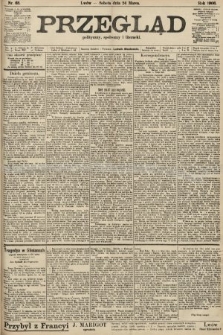 Przegląd polityczny, społeczny i literacki. 1906, nr 63