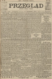 Przegląd polityczny, społeczny i literacki. 1906, nr 128