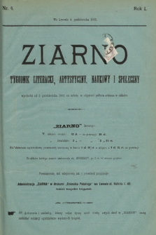 Ziarno : tygodnik literacki, artystyczny, naukowy i społeczny. 1882, nr 6