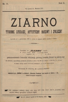 Ziarno : tygodnik literacki, artystyczny, naukowy i społeczny. 1893, nr 16
