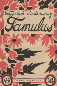 Famulus : tygodnik ilustrowany. 1927, nr 7