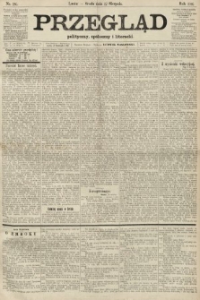 Przegląd polityczny, społeczny i literacki. 1906, nr 186