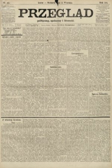 Przegląd polityczny, społeczny i literacki. 1906, nr 213