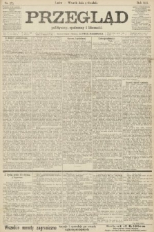Przegląd polityczny, społeczny i literacki. 1906, nr 272