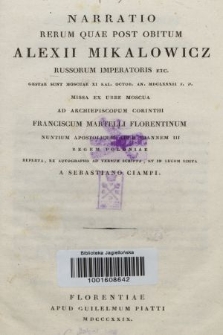 Narratio rerum, quae post obitum Alexii Mikalowicz, Russorum imparatoris etc. gestae sunt Moscuae XI Kal. Octob. an. MDCLXXXII s. v. Missa ex urbe Moscua ad archiepiscopum Corinthi Franciscum Martelli Florentinum, nuntium apostolicum apud Joannem III, regem Poloniae