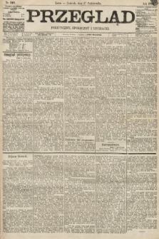 Przegląd polityczny, społeczny i literacki. 1895, nr 249