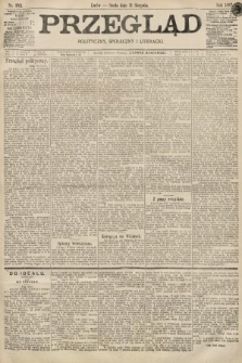 Przegląd polityczny, społeczny i literacki. 1897, nr 182