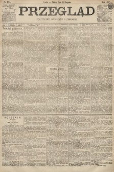 Przegląd polityczny, społeczny i literacki. 1897, nr 184