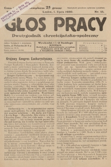 Głos Pracy : dwutygodnik chrześcijańsko-społeczny. 1930, nr 13