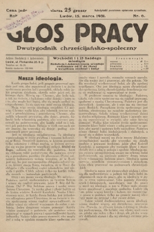 Głos Pracy : dwutygodnik chrześcijańsko-społeczny. 1931, nr 6