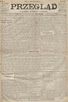 Przegląd polityczny, społeczny i literacki. 1893, nr 8