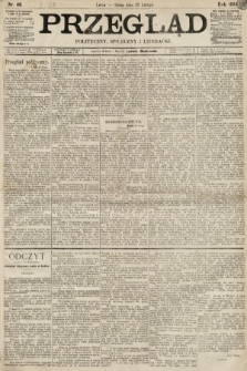 Przegląd polityczny, społeczny i literacki. 1893, nr 46