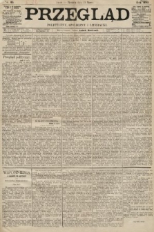 Przegląd polityczny, społeczny i literacki. 1893, nr 65