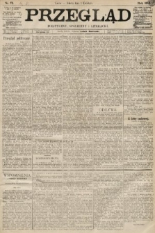Przegląd polityczny, społeczny i literacki. 1893, nr 75