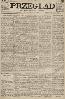 Przegląd polityczny, społeczny i literacki. 1893, nr 92