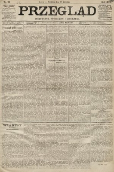 Przegląd polityczny, społeczny i literacki. 1893, nr 99