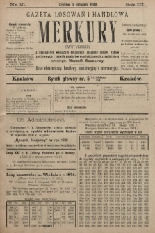 Merkury : gazeta losowań i handlowa : dwutygodnik z dokładnym wykazem bieżących ciągnień losów, listów zastawnych i innych papierów wartościowych z dodatkiem corocznym: Rocznik finansowy. 1900, nr 21